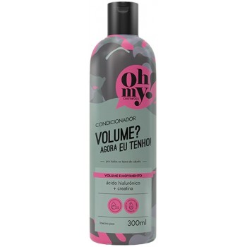 CONDICIONADOR OH MY VOLUME 300 ML